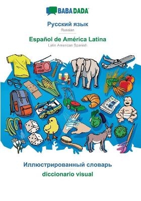 BABADADA, Russian (in cyrillic script) - Español de América Latina, visual dictionary (in cyrillic script) - diccionario visual -  Babadada GmbH