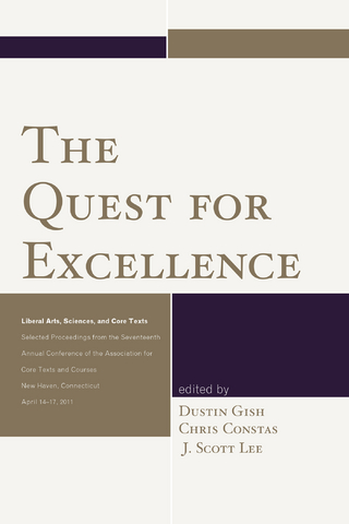 The Quest for Excellence - Dustin Gish; Chris Constas; J. Scott Lee