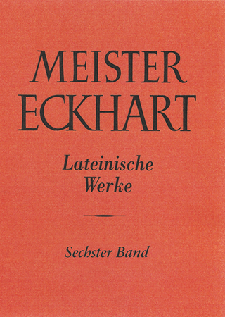 Meister Eckhart. Lateinische Werke Band 6 - Loris Sturlese