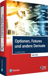 Optionen, Futures und andere Derivate - John C. Hull