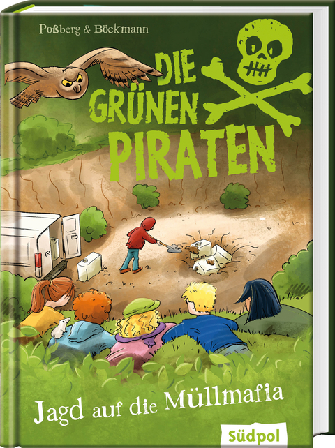 Die Grünen Piraten – Jagd auf die Müllmafia - Andrea Poßberg, Corinna Böckmann