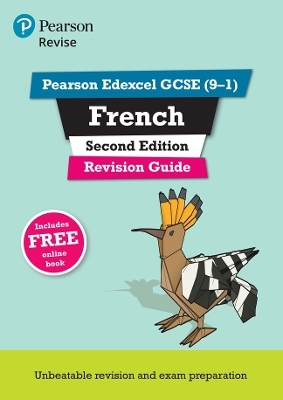 Pearson REVISE Edexcel GCSE (9-1) French Revision Guide Second Edition: For 2024 and 2025 assessments and exams - incl. free online edition - Stuart Glover