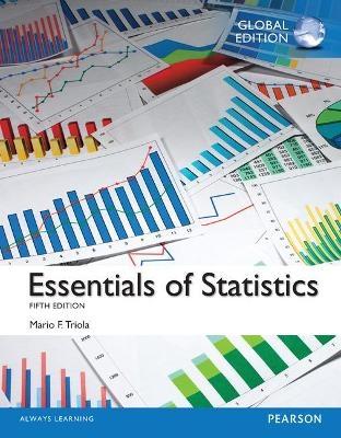 Essentials of Statistics, Global Edition + MyLab Statistics with Pearson eText - Mario Triola