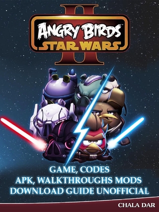 Angry Birds Star Wars 2 Game, Codes Apk, Walkthroughs Mods Download Guide Unofficial - Chala Dar