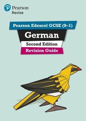 Pearson REVISE Edexcel GCSE (9-1) German Revision Guide: For 2024 and 2025 assessments and exams - incl. free online edition - Harriette Lanzer