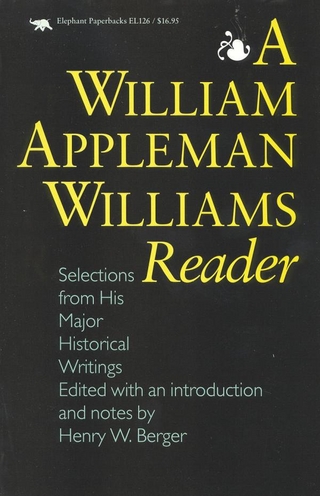 A William Appleman Williams Reader - Henry W. Berger