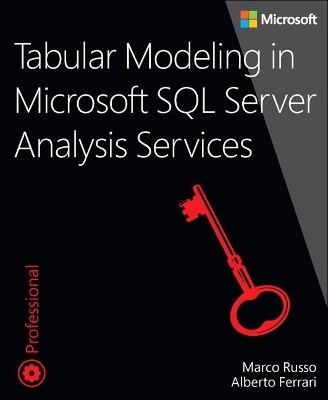 Tabular Modeling in Microsoft SQL Server Analysis Services - Marco Russo, Alberto Ferrari