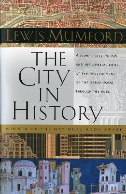 City In History, The - Lewis Mumford