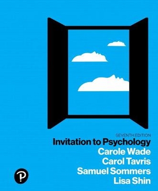 Invitation to Psychology - Carole Wade; Carol Tavris; Samuel Sommers; Lisa Shin