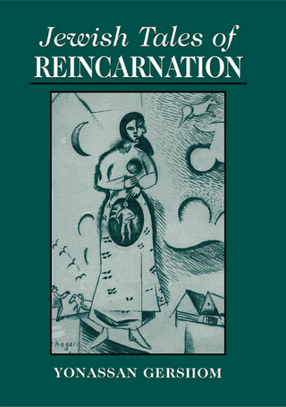 Jewish Tales of Reincarnation - Yonasson Gershom