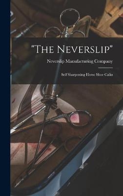 "The Neverslip" - 