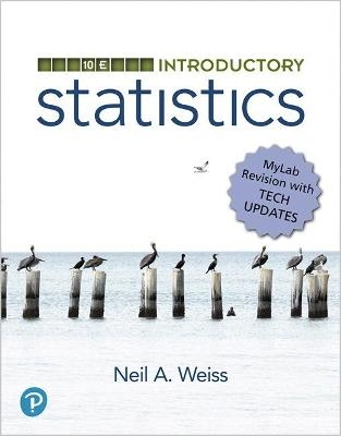 MyLab Statistics with Pearson eText Access Code (24 Months) for Introductory Statistics, MyLab Revision - Neil Weiss
