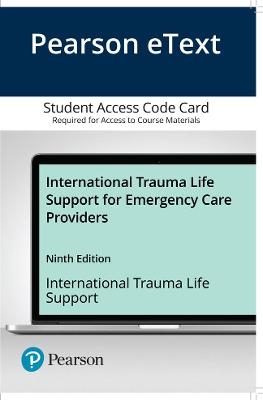 Pearson eText -- for International Trauma Life Support for Emergency Care Providers -- Access Code Card -  International Trauma Life Support (ITLS)