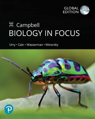 Campbell Biology in Focus, Global Edition + Modified Mastering Biology with Pearson eText - Lisa Urry; Michael Cain; Steven Wasserman; Peter Minorsky