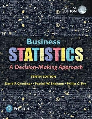 Business Statistics, Global Edition + MyLab Statistics with Pearson eText (Package) - David Groebner, Patrick Shannon, Phillip Fry