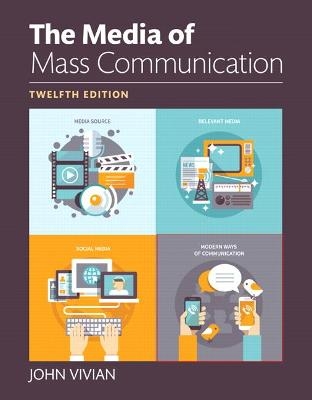 Media of Mass Communication, The - John Vivian