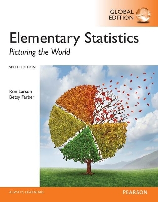 Elementary Statistics: Picturing the World plus Pearson MyLab Statistics with Pearson eText, Global Edition - Ron Larson, Betsy Farber