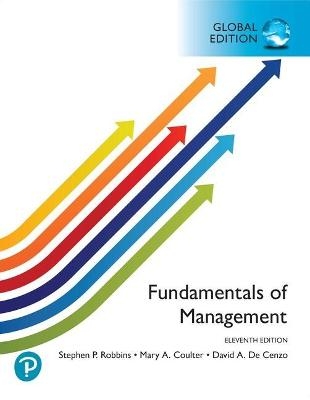 Fundamentals of Management, Global Edition - Stephen Robbins, Mary Coulter, David DeCenzo