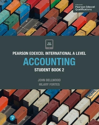 Pearson Edexcel International A Level Accounting Student Book - John Bellwood, Hilary Fortes