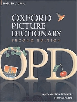 Oxford Picture Dictionary Second Edition: English-Urdu Edition - Jayme Adelson-Goldstein; Norma Shapiro