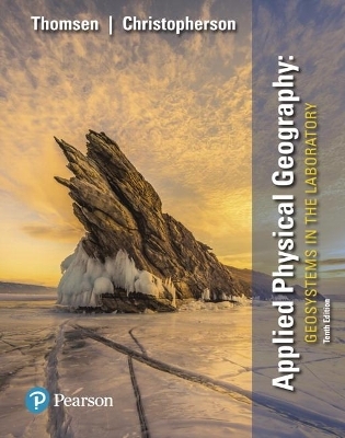 Applied Physical Geography - Robert Christopherson; Stephen Cunha; Charles Thomsen; Ginger Birkeland