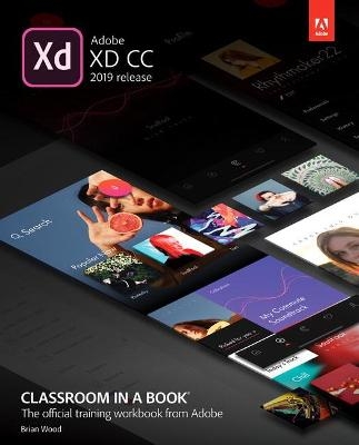 Adobe XD CC Classroom in a Book (2019 Release) - Brian Wood