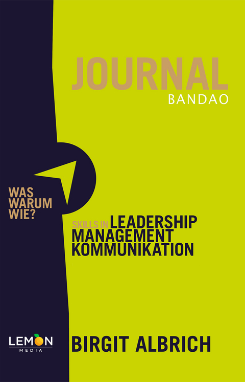 BANDAO JOURNAL Skills in Leadership, Managment, Kommunikation - Birgit Albrich