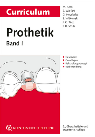 Curriculum Prothetik Band 1 - Matthias Kern; Stefan Wolfart; Guido Heydecke …