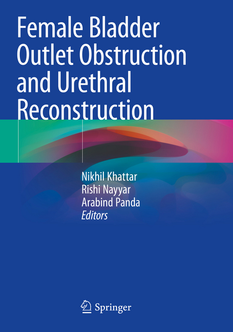 Female Bladder Outlet Obstruction and Urethral Reconstruction - 
