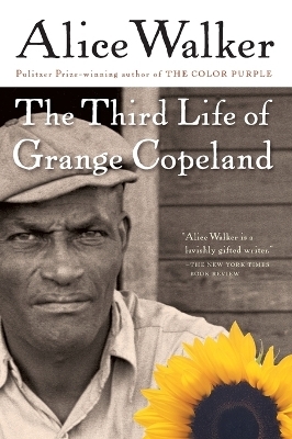 The Third Life of Grange Copeland - Alice Walker