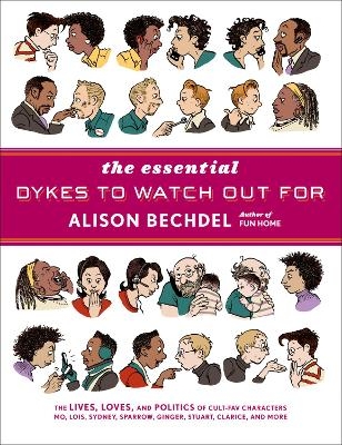 The Essential Dykes to Watch Out for - Alison Bechdel