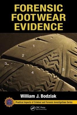 Forensic Footwear Evidence - William J. Bodziak