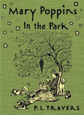 Mary Poppins in the Park - Dr P L Travers