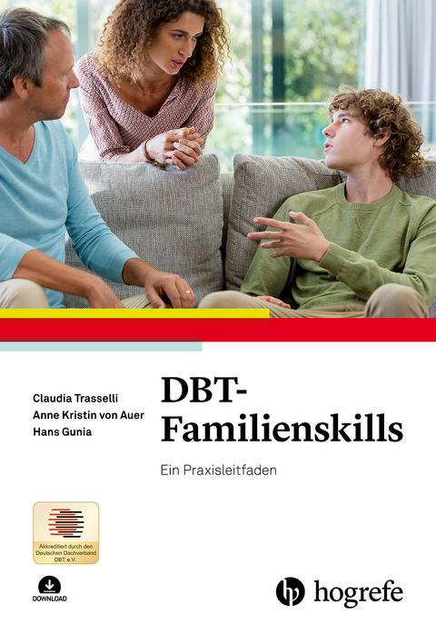 DBT-Familienskills - Claudia Trasselli, Anne Kristin von Auer, Hans Gunia