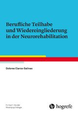 Berufliche Teilhabe und Wiedereingliederung in der Neurorehabilitation - Dolores Claros-Salinas
