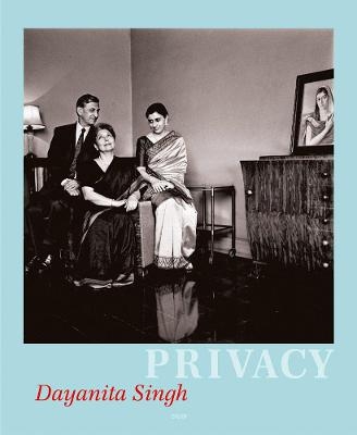 Dayanita Singh: Privacy - 