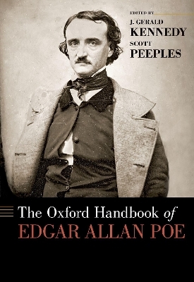 The Oxford Handbook of Edgar Allan Poe - J. Gerald Kennedy; Scott Peeples