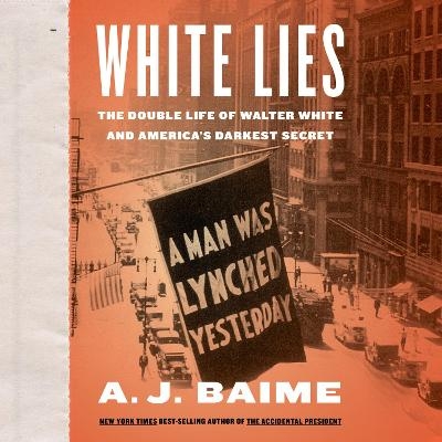 White Lies - A J Baime