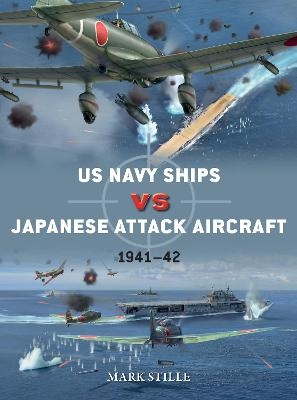 US Navy Ships vs Japanese Attack Aircraft - Mark Stille