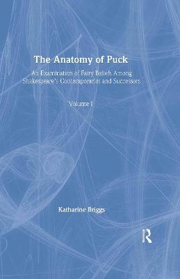 Anatomy Of Puck:Briggs     V 1 - Katherine Mary Briggs