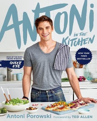 Antoni in the Kitchen - Antoni Porowski, Mindy Fox