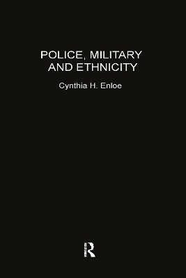 Police, Military and Ethnicity - Cynthia Enloe