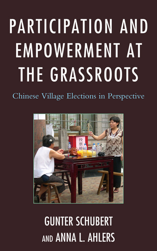Participation and Empowerment at the Grassroots - Anna L. Ahlers; Gunter Schubert