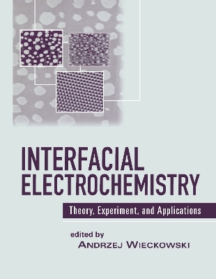 Interface Electrochemistry - Andrzej Wieckowski