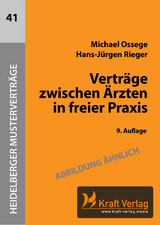Verträge zwischen Ärzten in freier Praxis - Ossege, Michael; Rieger, Hans-Jürgen
