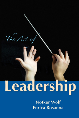 The Art of Leadership - Notker Wolf; Enrica Rosanna