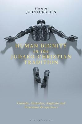 Human Dignity in the Judaeo-Christian Tradition - 