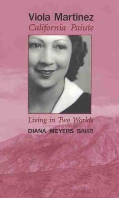 Viola Martinez, California Paiute - Diana Meyers Bahr
