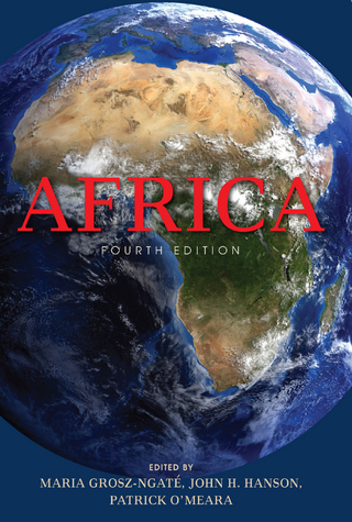 Africa, Fourth Edition - Maria Grosz-Ngaté; John H. Hanson; Patrick O'Meara