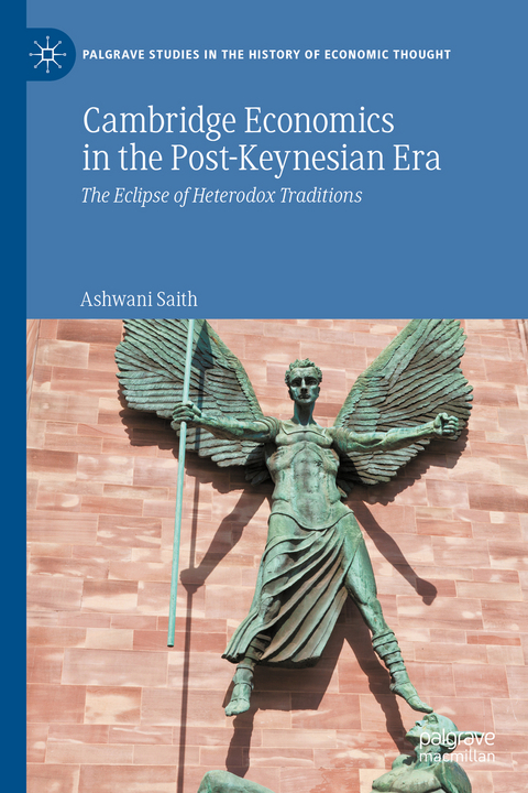Cambridge Economics in the Post-Keynesian Era - Ashwani Saith